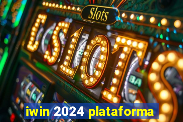 iwin 2024 plataforma